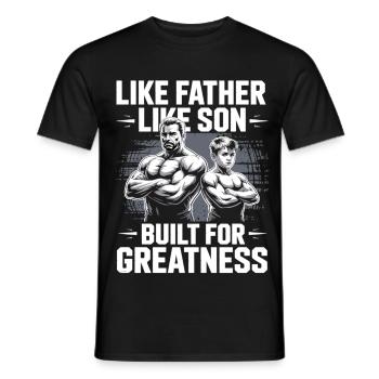 Vater Sohn Muskelshirt – Built for Greatness - Männer T-Shirt - Schwarz - Vorne - AI Model Male 178 light (178cm)