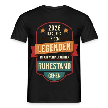 2026 Legend Retirement – Pensioner Pensioner Geschen - Men's T-Shirt - black - Front - AI Model Male 178 light (178cm)