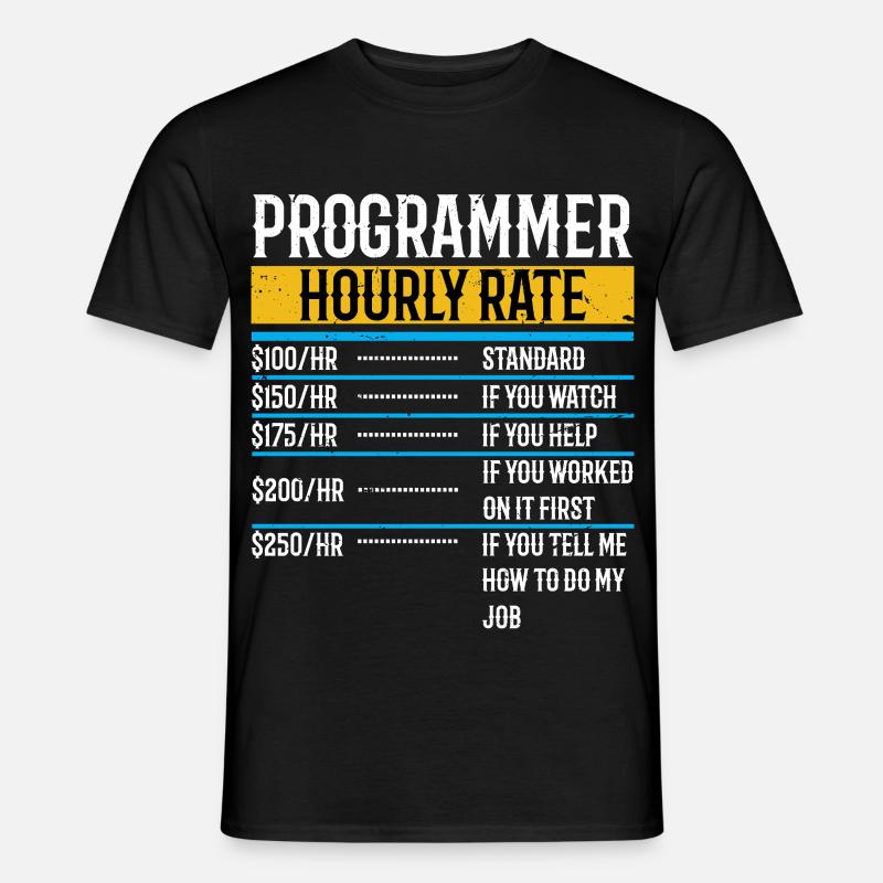 Programmer Funny Hourly Rate - Men's T-Shirt - black