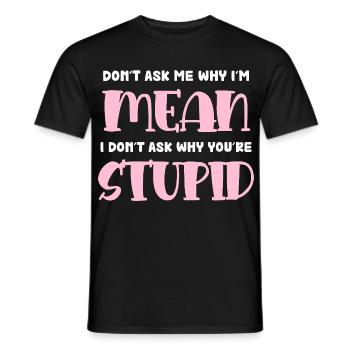 I'm Mean – Naughty Pink Typo - Men's T-Shirt - black - Front - AI Model Male 178 light (178cm)