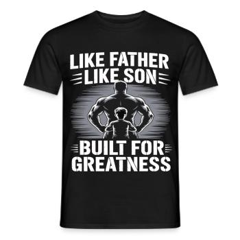 Vater Sohn Muskelshirt – Built for Greatness - Männer T-Shirt - Schwarz - Vorne - AI Model Male 178 light (178cm)