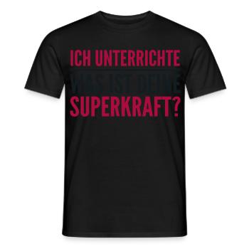 Ich unterrichte – was ist deine Superkraft? - Männer T-Shirt - Schwarz - Vorne - AI Model Male 178 light (178cm)