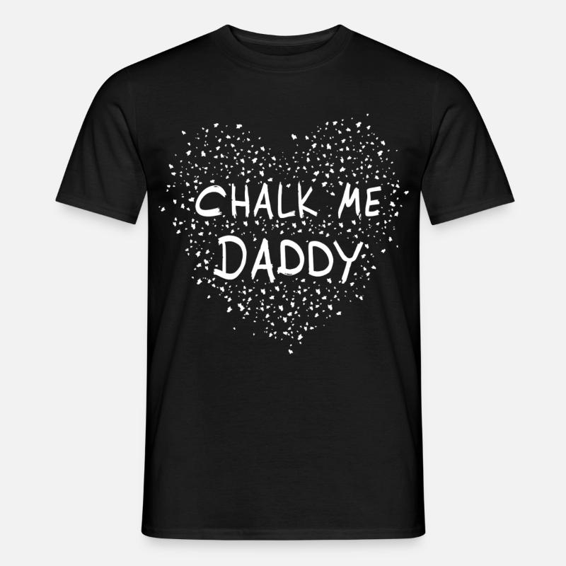 Chalk Me Daddy Heart - Bloc / Escalade Jeu de mots - T-shirt homme - noir