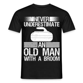 Never Underestimate An Old Man With A Broom - Men's T-Shirt - black - Front - AI Model Male 178 light (178cm)