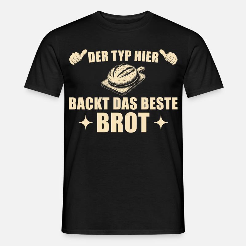 Baking bread - Best baker gift idea - Men's T-Shirt - black