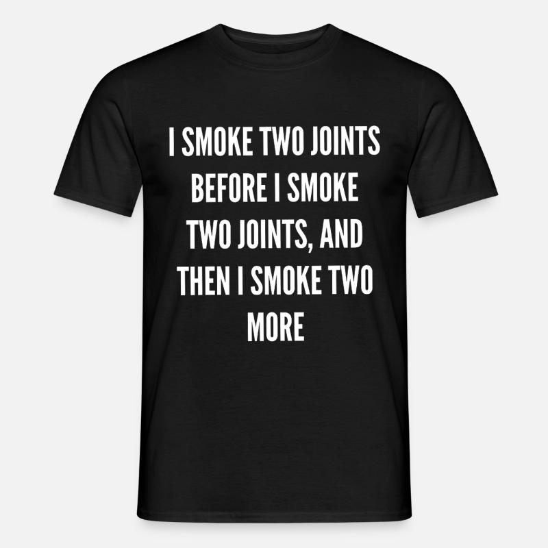Zwei Joints Vor Dem Nächsten - Männer T-Shirt - Schwarz
