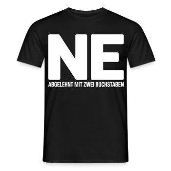 NE? Cool rejection shirt with a clear message - Men's T-Shirt - black - Front - AI Model Male 178 light (178cm)