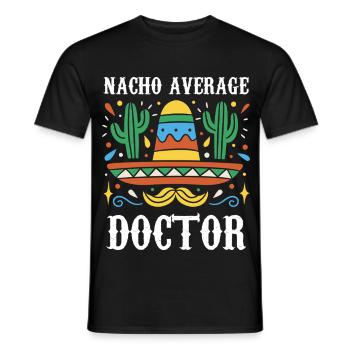 Nacho Average Doctor - Men's T-Shirt - black - Front - AI Model Male 178 light (178cm)