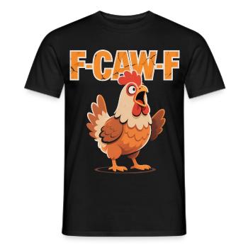 F-Caw-F Drôle de poulet Meme - Surdoué - T-shirt homme - noir - Devant - AI Model Male 178 light (178cm)