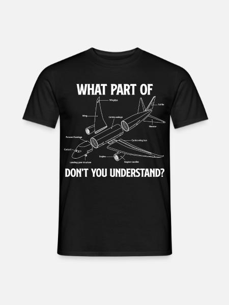Welchen Teil bekommen Sie nicht Angebot für Luftfahrtingenieure - Männer T-Shirt - Schwarz
