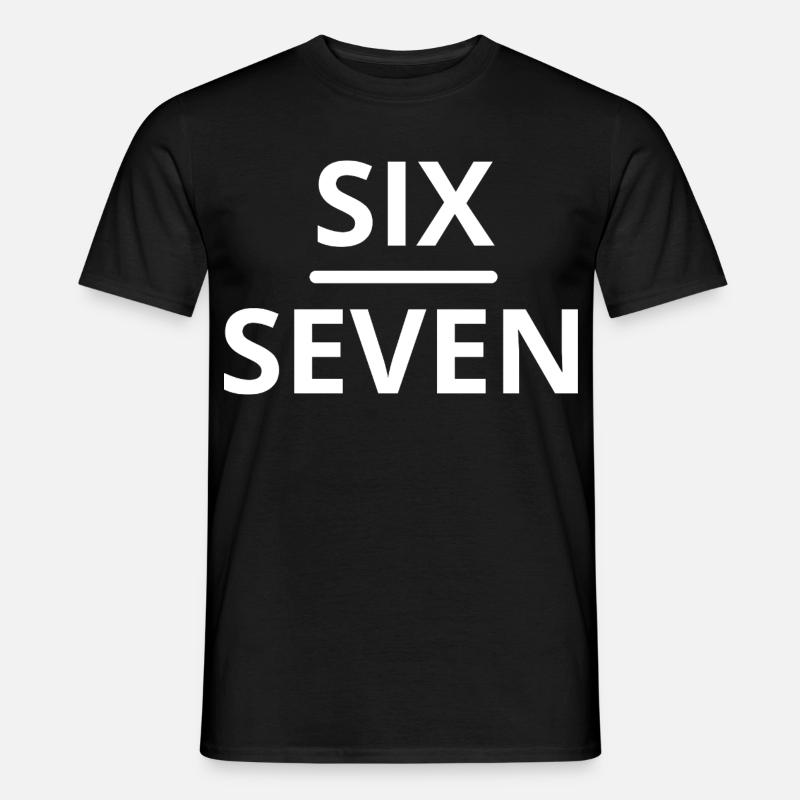 Sechs Sieben Meme Design - Männer T-Shirt - Schwarz