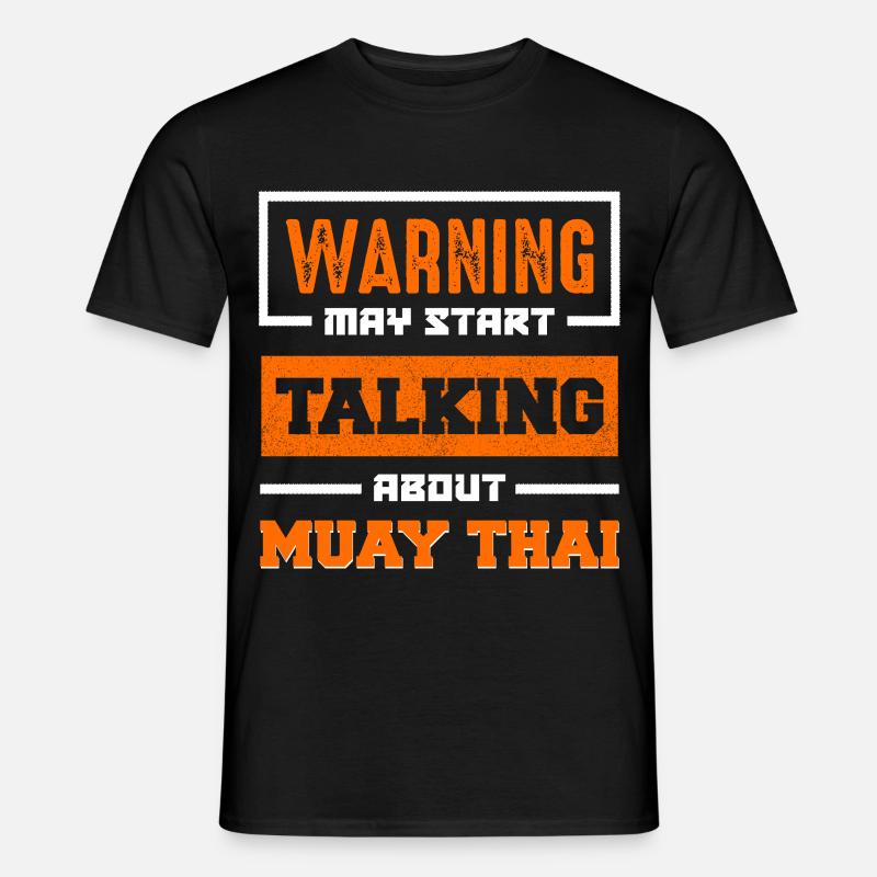 Warnung: Muay Thai Gespräch Beginnt - Männer T-Shirt - Schwarz