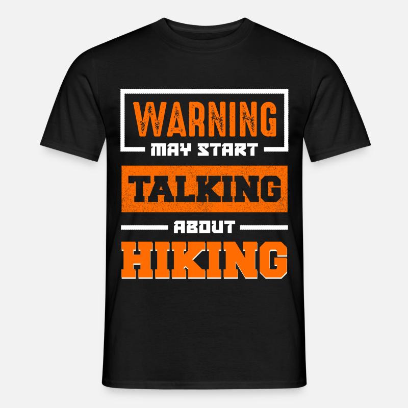 Warning May Start Talking Hiking - Männer T-Shirt - Schwarz