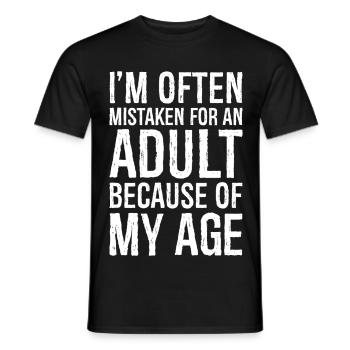 I'm often mistaken for an adult because of my age - Men's T-Shirt - black - Front - AI Model Male 178 light (178cm)