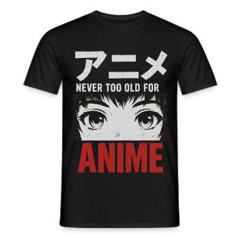 Never Too Old For Anime Japan Streetwear Design - Men's T-Shirt - black - Front - AI Model Male 178 light (178cm)