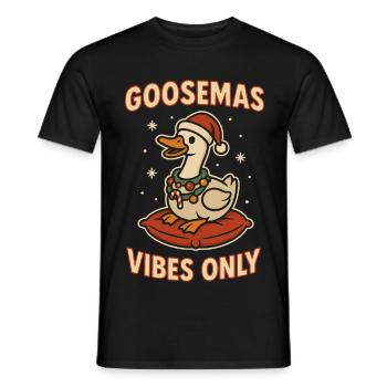 Christmas Goose Goosemas Vibes Nur Vibes - Männer T-Shirt - Schwarz - Vorne - AI Model Male 178 light (178cm)