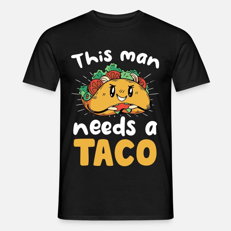 This man needs a taco - Men's T-Shirt - black