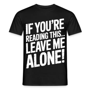 Wenn du das liest lass mich allein - Männer T-Shirt - Schwarz - Vorne - AI Model Male 178 light (178cm)