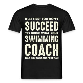 Meaningful saying swimming coach motivation - Men's T-Shirt - black - Front - AI Model Male 178 light (178cm)
