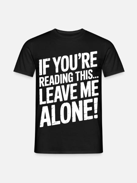 Laissez-moi tranquille en disant - T-shirt homme - noir
