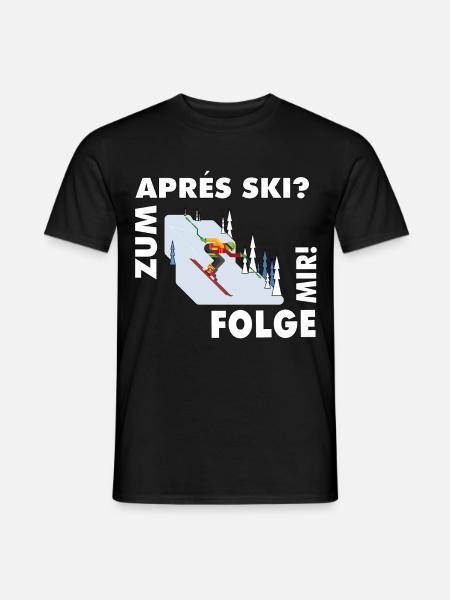For après-ski? Follow me! – Hüttengaudi Spruch - Men's T-Shirt - black