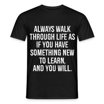 Geh immer so durchs Leben, als hättest du etwas - Männer T-Shirt - Schwarz - Vorne - AI Model Male 178 light (178cm)