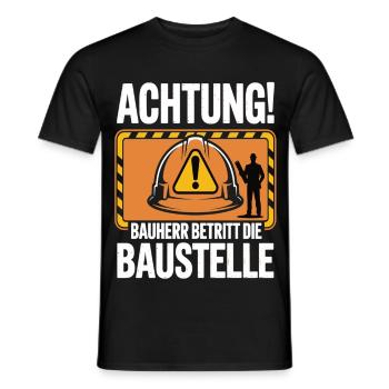 Achtung Bauherr betritt die Baustelle - Männer T-Shirt - Schwarz - Vorne - AI Model Male 178 light (178cm)
