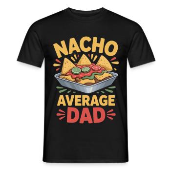 Nacho Average Dad Lustiges Design - Männer T-Shirt - Schwarz - Vorne - AI Model Male 178 light (178cm)