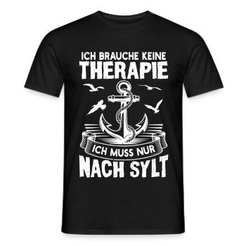 Sylter ICH BRAUCH KEINE THERAPIE MUSS NUR NACH - Männer T-Shirt - Schwarz - Vorne - AI Model Male 178 light (178cm)