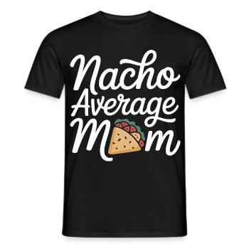 Nacho Durchschnittliche Mama Lustig - Männer T-Shirt - Schwarz - Vorne - AI Model Male 178 light (178cm)