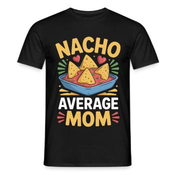 Nacho Durchschnittliche Mama Lustig - Männer T-Shirt - Schwarz - Vorne - AI Model Male 178 light (178cm)