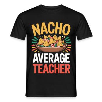 Nacho Average Teacher Mexique Professeur de cuisine - T-shirt homme - noir - Devant - AI Model Male 178 light (178cm)