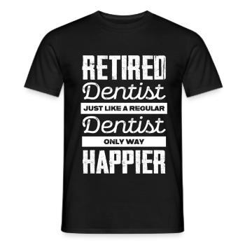 Retired Dentist: Happier Than Ever - Männer T-Shirt - Schwarz - Vorne - AI Model Male 178 light (178cm)