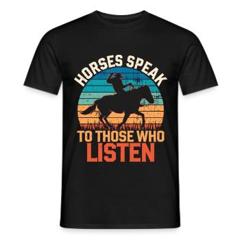 Horses Speak To Those Who Listen - Men's T-Shirt - black - Front - AI Model Male 178 light (178cm)