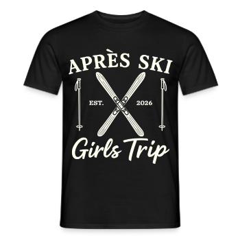 Girls Ski Holiday 2026 Après Ski Girls Trip Party - Men's T-Shirt - black - Front - AI Model Male 178 light (178cm)
