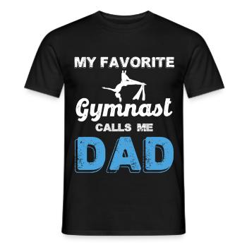 My favorite gymnast calls me Dad - Men's T-Shirt - black - Front - AI Model Male 178 light (178cm)