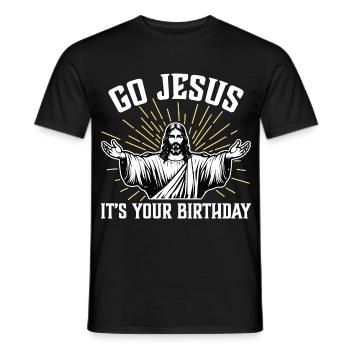 Go Jesus it's your birthday - Men's T-Shirt - black - Front - AI Model Male 178 light (178cm)