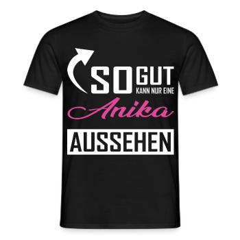 Only an Anika can look so good - Men's T-Shirt - black - Front - AI Model Male 178 light (178cm)