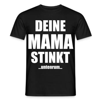 Deine Mama stinkt untenrum Spruch - Männer T-Shirt - Schwarz - Vorne - AI Model Male 178 light (178cm)