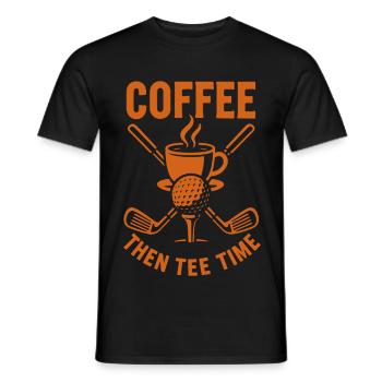 Coffee Then Tee Time Golf Humor Design - Men's T-Shirt - black - Front - AI Model Male 178 light (178cm)
