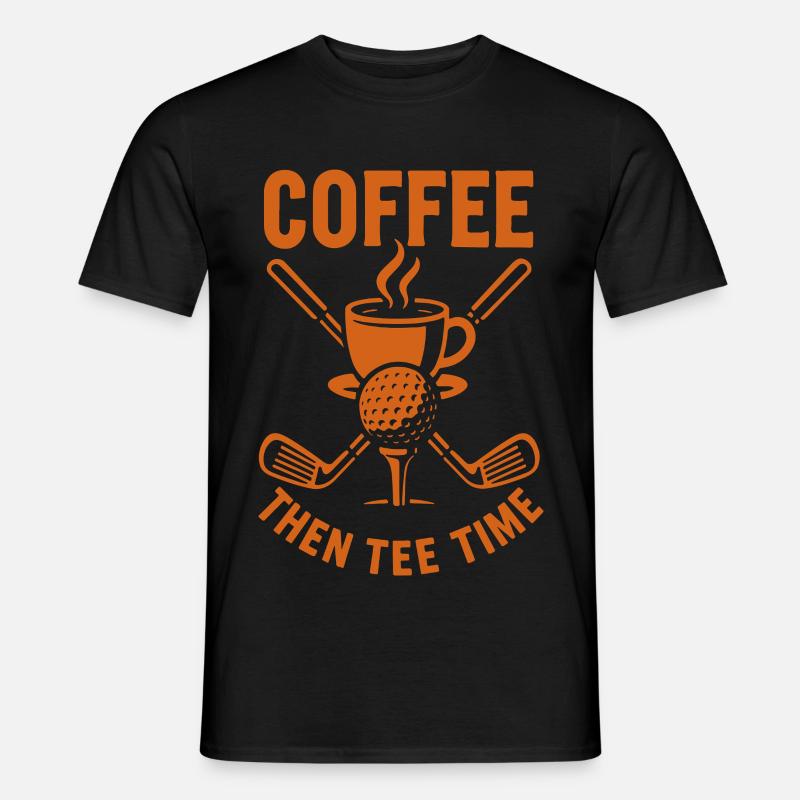 Kaffee Dann Tee Time Golf Humor Design - Männer T-Shirt - Schwarz