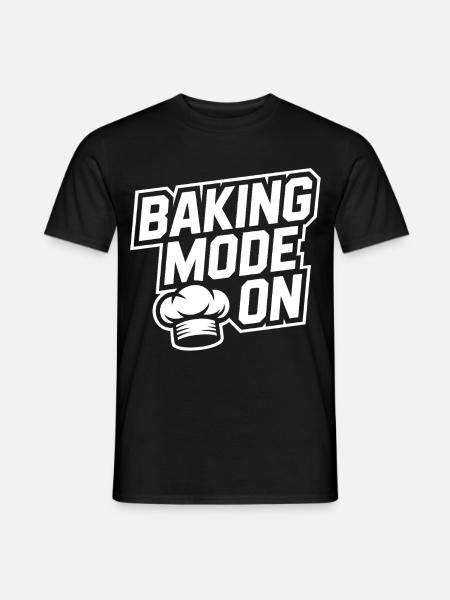 Backmodus An – Küchenhumor Design - Männer T-Shirt - Schwarz