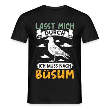 Nordsee Urlaub LASST MICH DURCH MUSS NACH BÜSUM - Männer T-Shirt - Schwarz - Vorne - AI Model Male 178 light (178cm)