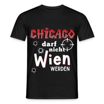 Chicago Darf Nicht Wien Werden Grafik - Männer T-Shirt - Schwarz - Vorne - AI Model Male 178 light (178cm)