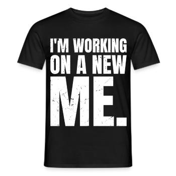 Ich arbeite an einem neuen Ich - Männer T-Shirt - Schwarz - Vorne - AI Model Male 178 light (178cm)