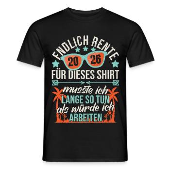 Rente 2026 Rentner Ruhestand Pension Abschied - Männer T-Shirt - Schwarz - Vorne - AI Model Male 178 light (178cm)