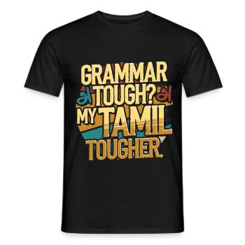Tamilisch Sri Lanka Grammar Tough? - Männer T-Shirt - Schwarz - Vorne - AI Model Male 178 light (178cm)