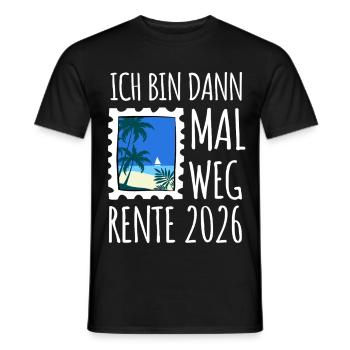 Je serai parti | Rente 2026 - Pension - T-shirt homme - noir - Devant - AI Model Male 178 light (178cm)