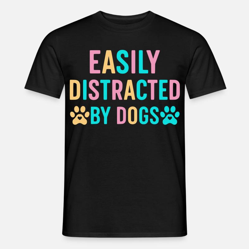 Leicht ablenkbar durch Hunde - Männer T-Shirt - Schwarz