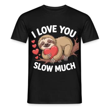 I Love You Slow Much Sloth Shirt - Men's T-Shirt - black - Front - AI Model Male 178 light (178cm)
